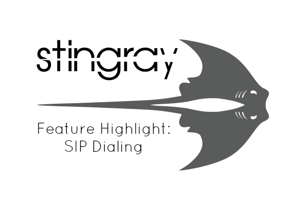 Stingray Featuring SIP Dialing Highlights